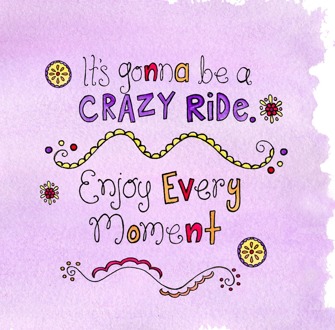 Get a ticket to this ride we call life. It has it’s ups and downs, it throws you for a loop, and then brings you back to reality, with a rush of energy and a smile on your face.