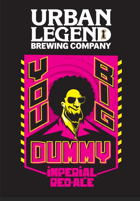 Urban Legend Brewing Company's You Big Dummy Imperial Red Ale