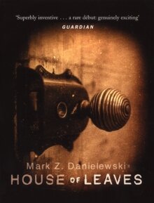 Mark Z Danielwski: House of Leaves