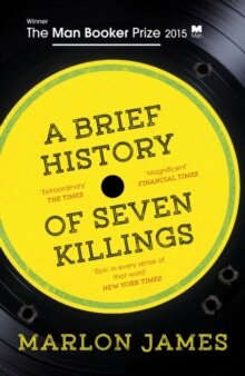 Marlon James : A Brief History of Seven Killings