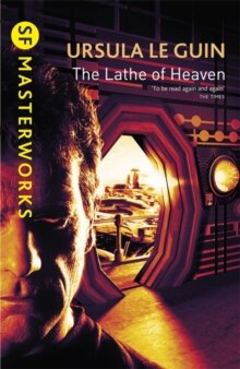 Ursula K. Le Guin:The Lathe Of Heaven