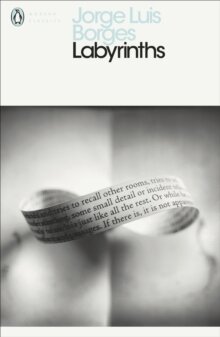Jorge Luis Borges: Labyrinths