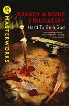 Arkady og Boris Strugatsky: Hard to be God
