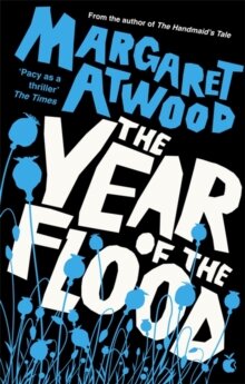 Margaret Atwood : The Year Of The Flood