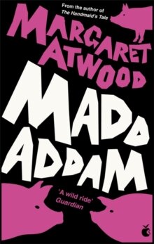 Margaret Atwood : MaddAddam