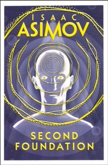 Isaac Asimov: Second Foundation