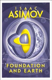 Isaac Asimov: Foundation and Earth