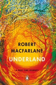 Robert Macfarlane: Underland 