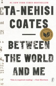 Ta-Nehisi Coates: Between The World And Me