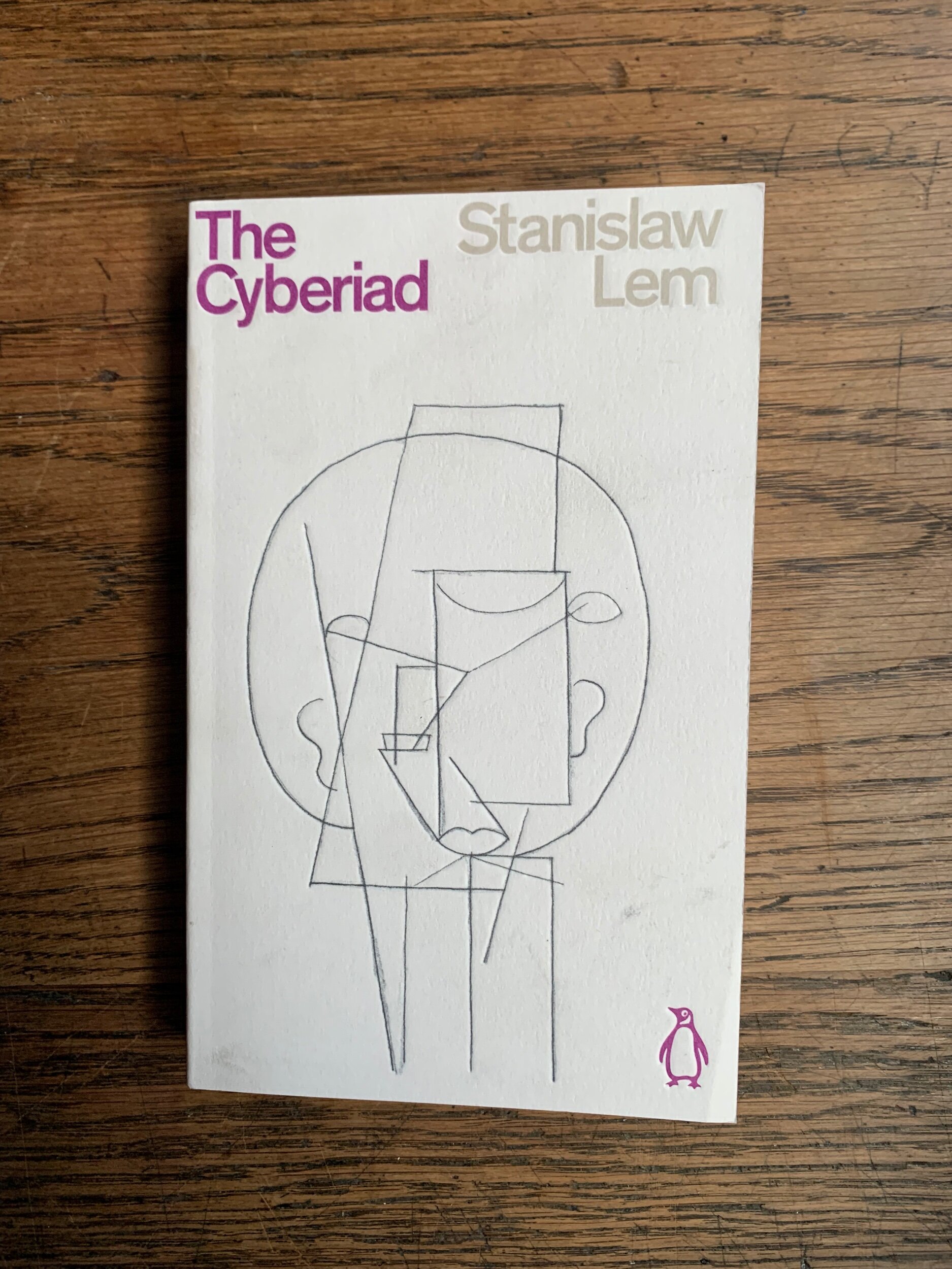 Stanislaw Lem: The Cyberiad : Fables for the Cybernetic Age