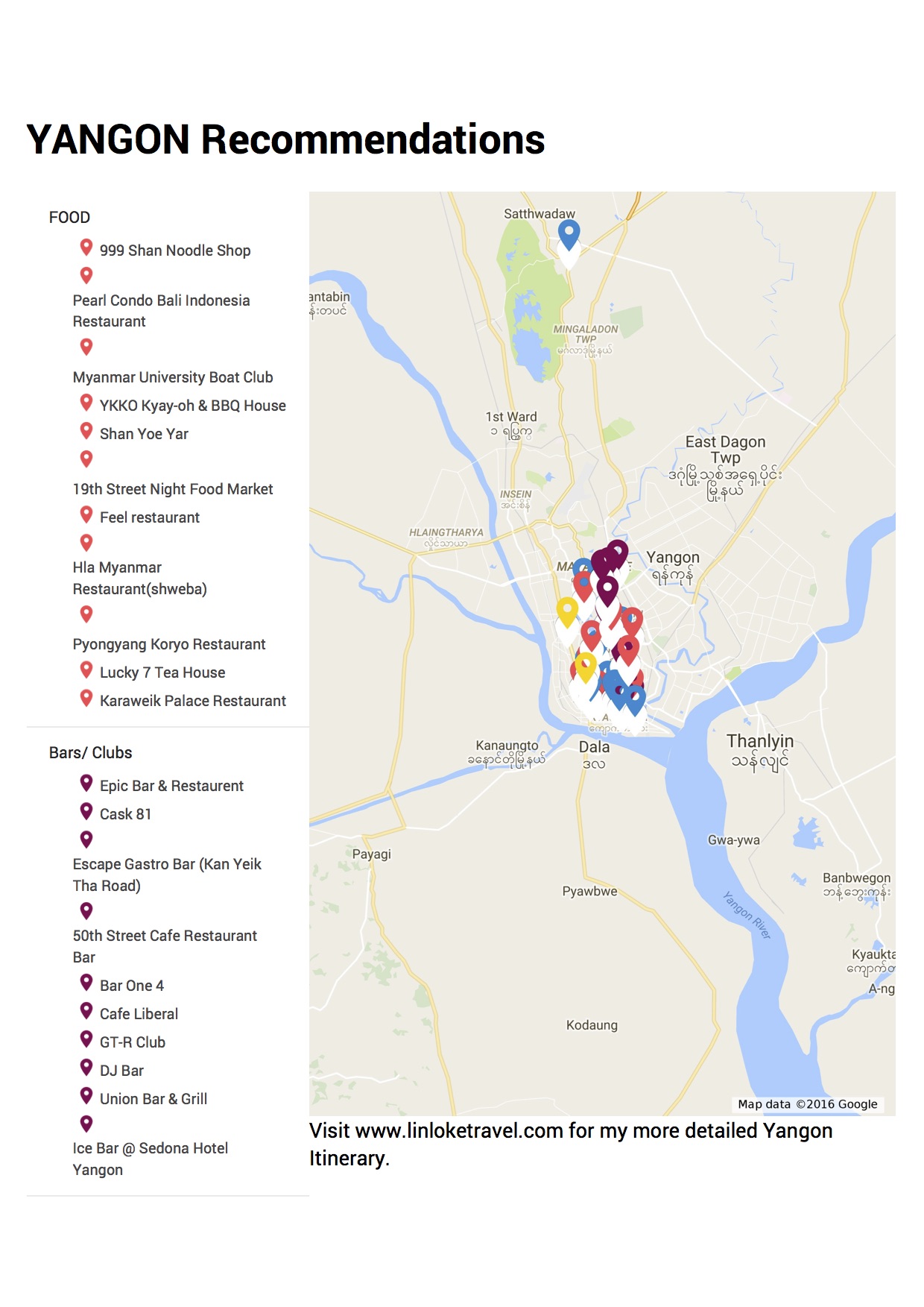 Scroll to the bottom of the page for the link to access the Google My Maps for my Yangon recommendation.
