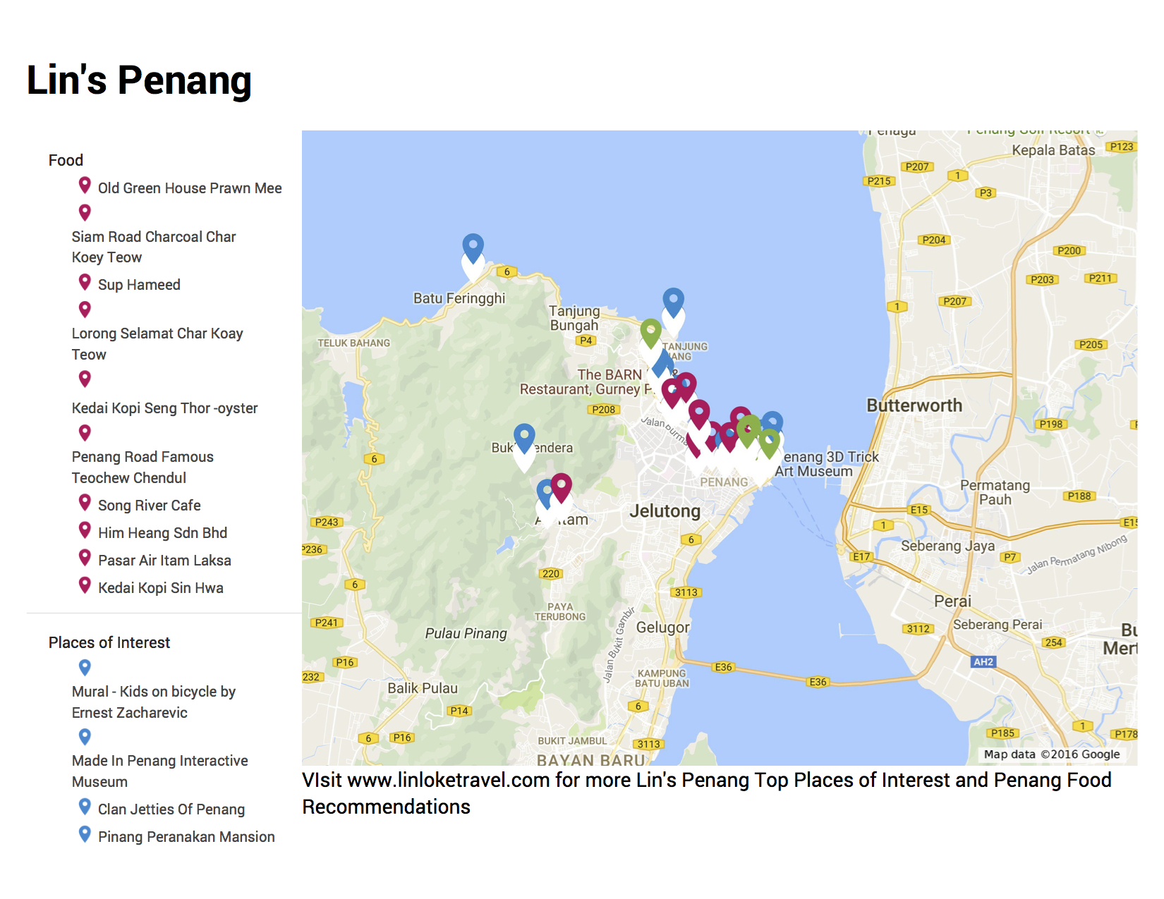 Scroll to the bottom for the link to access my Google My Maps for my Penang Recommendations