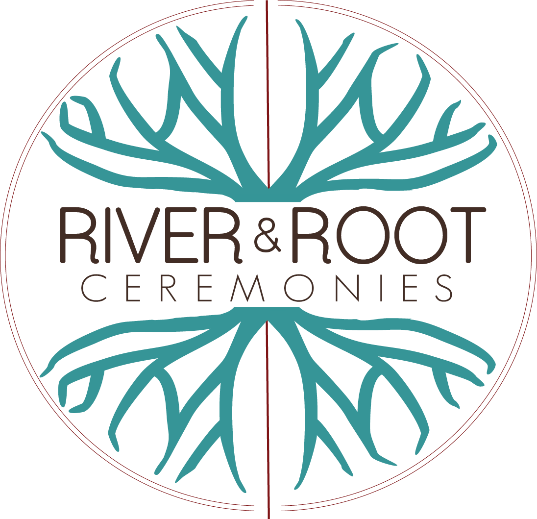 River and Root Ceremonies