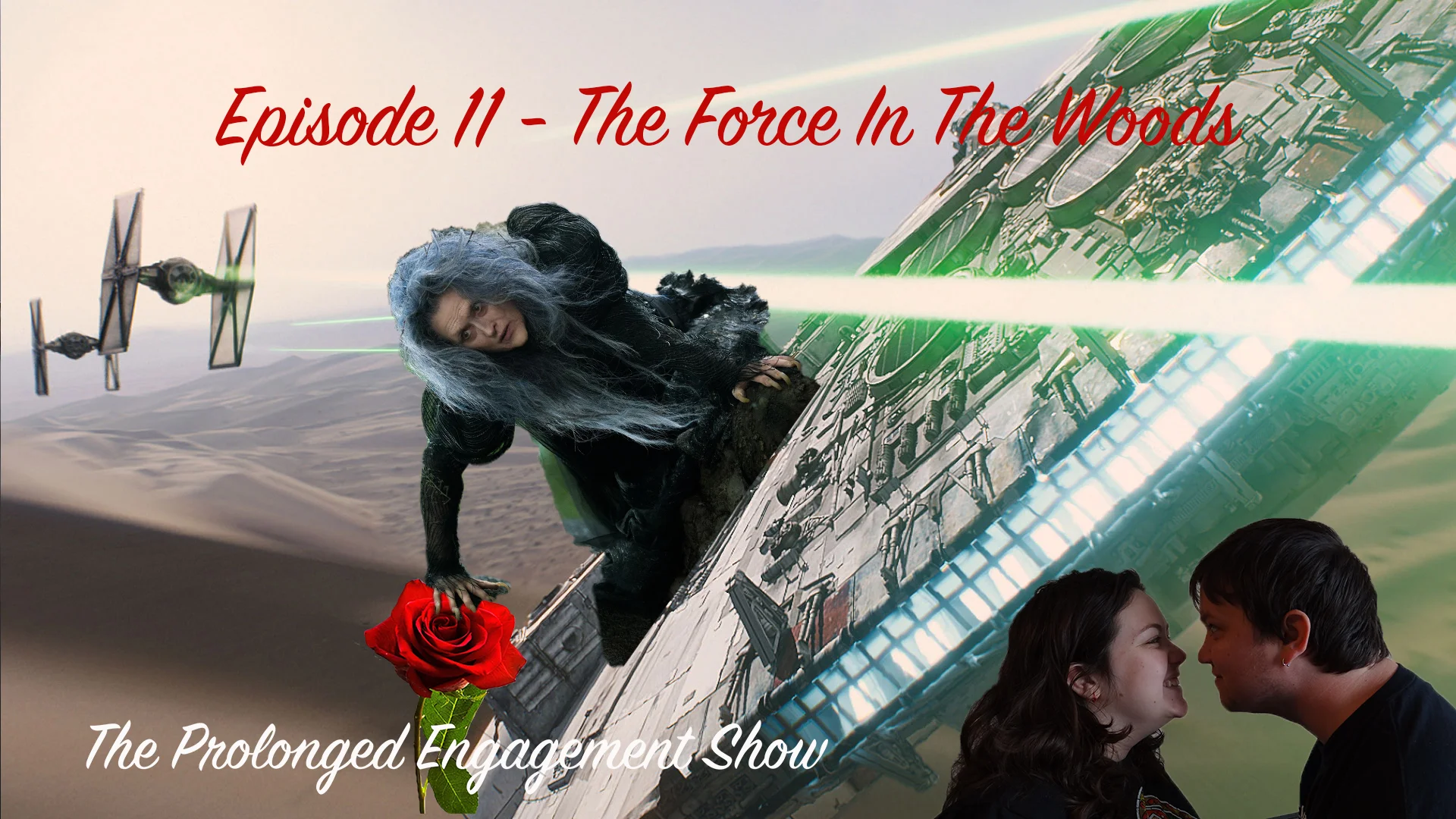 Episode 11 - The Force In the Woods