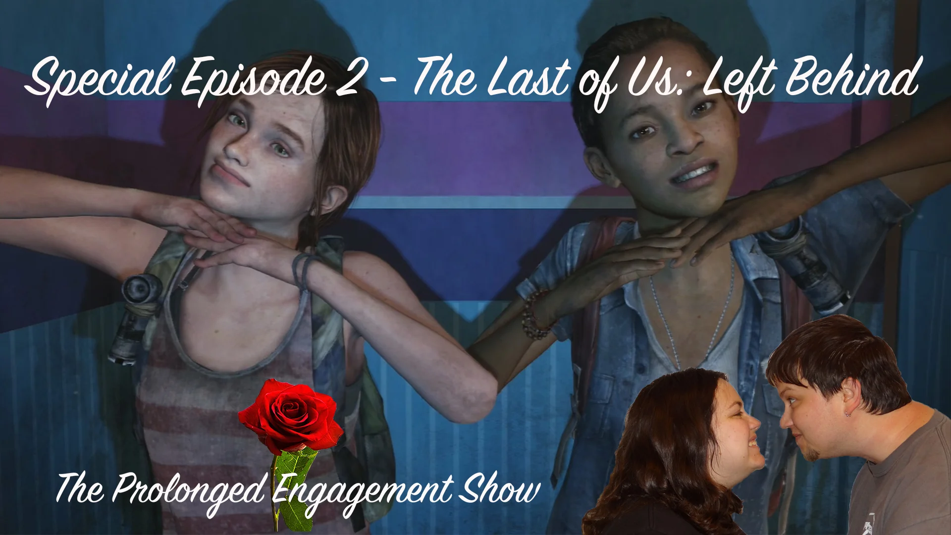 Special Episode 2 - The Last of Us: Left Behind