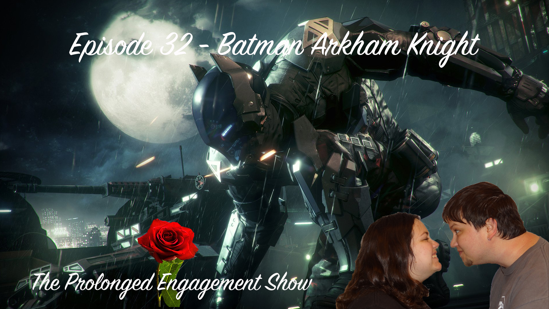 Episode 32 - Batman Arkham Knight