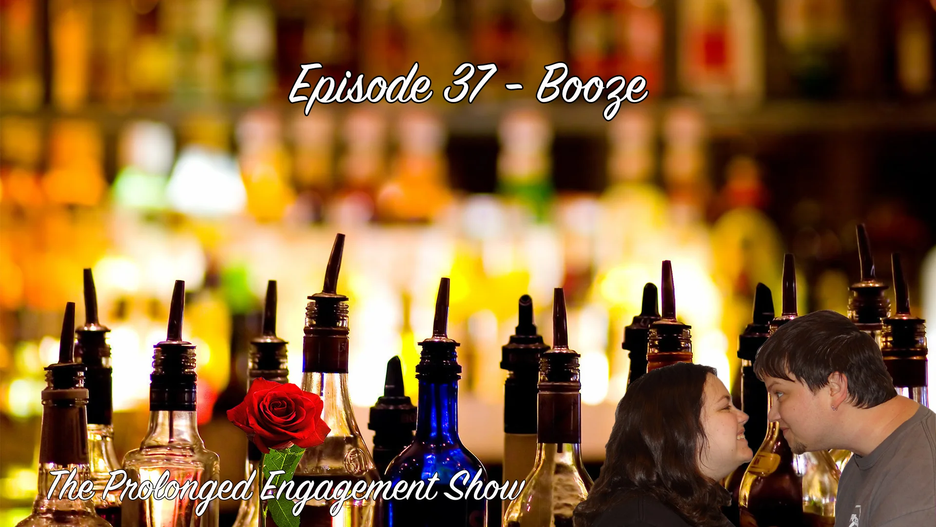 Episode 37 - Booze