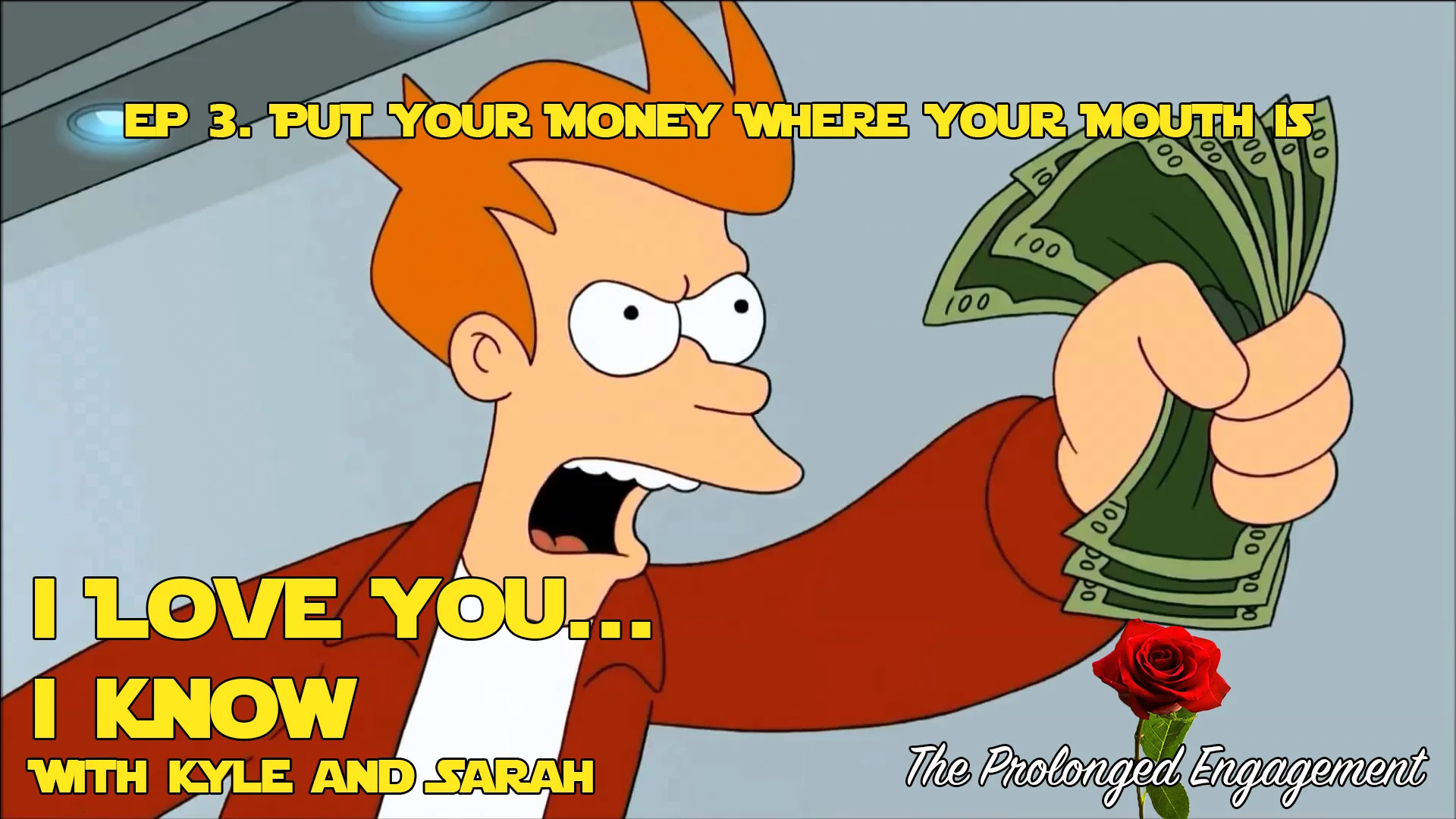 Ep 3. Put Your Money Where Your Mouth Is