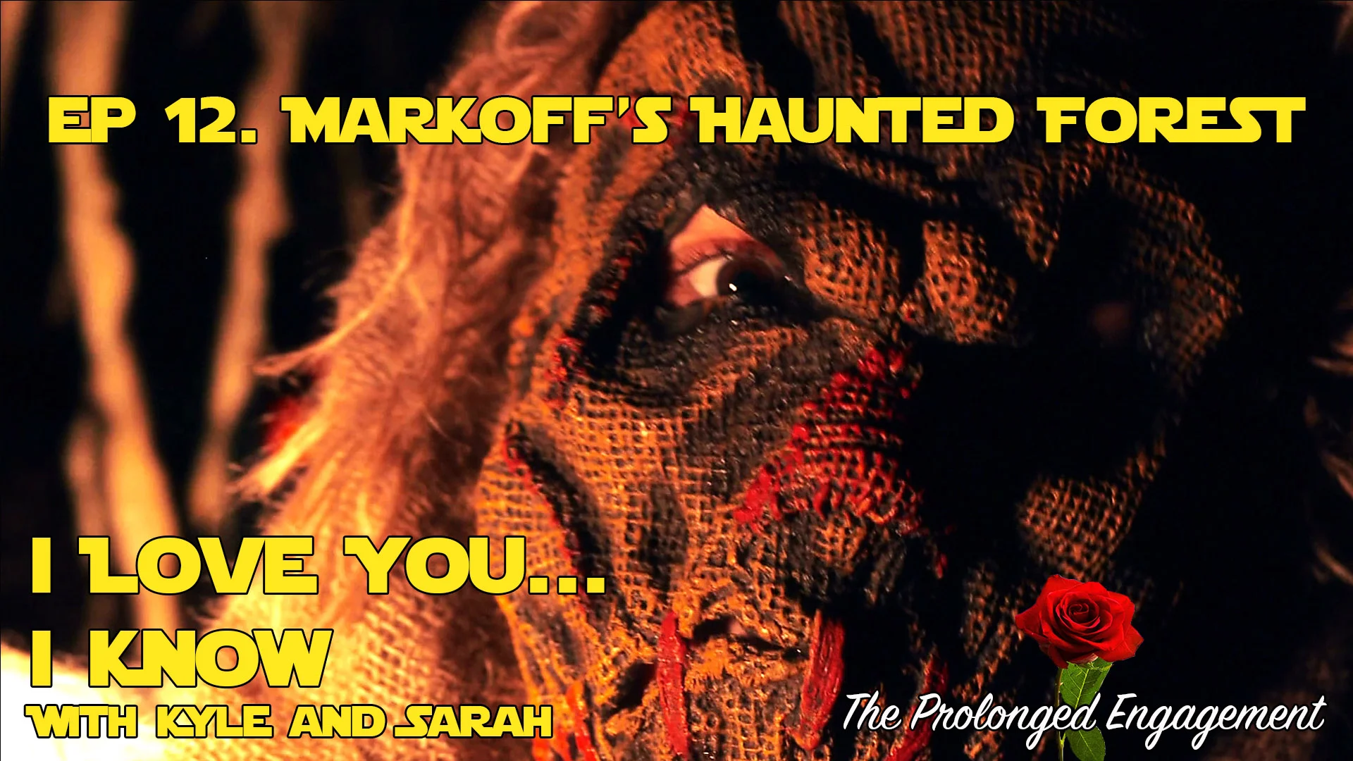 Ep. 12 Markoff's Haunted Forest