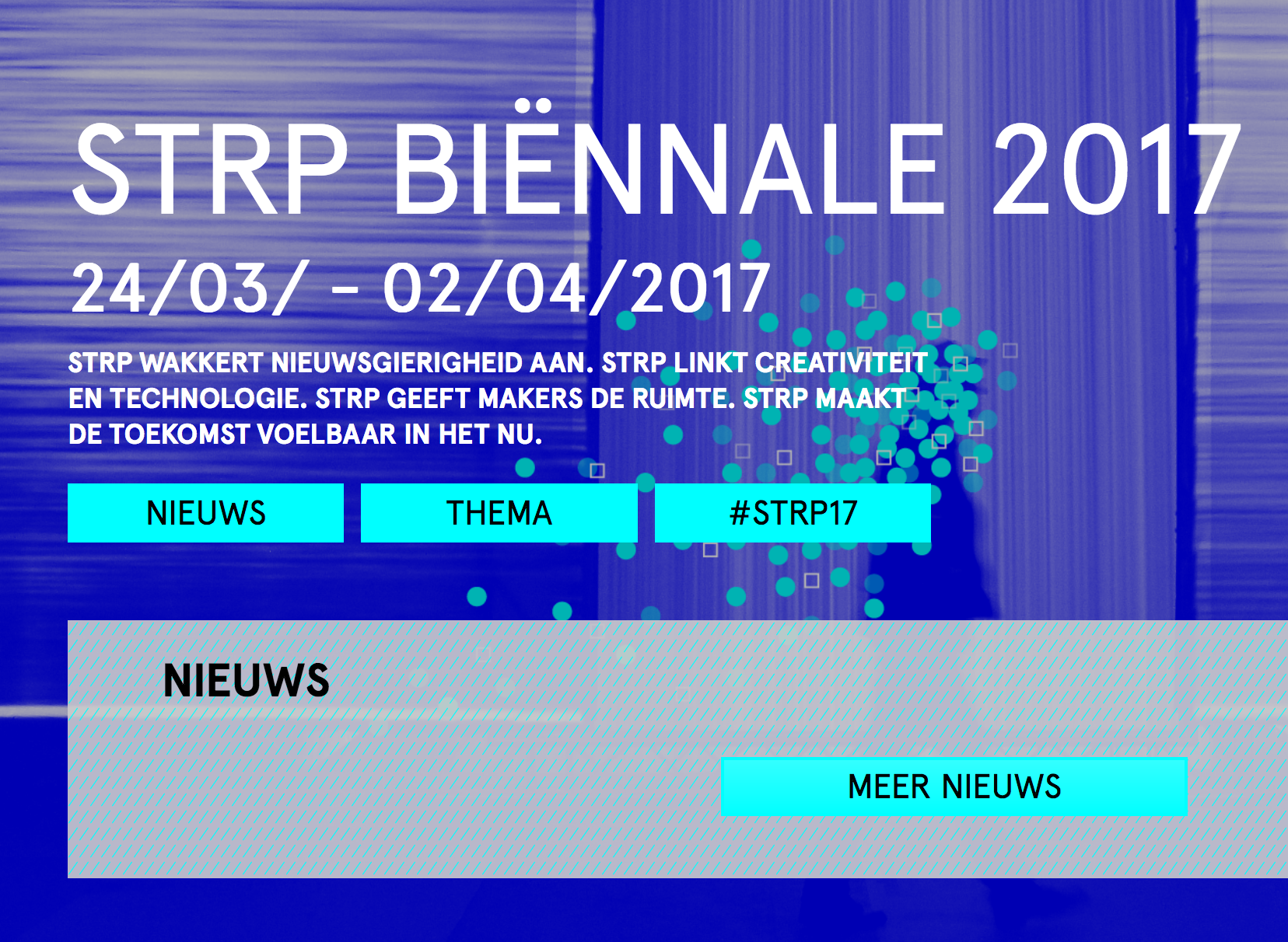 STRP Biennial 2017 English Translation: I was asked to do a combination of editing and translation to improve the English version of the event description for the STRP Biennial 2017 website. The STRP Biennial takes place in Eindhoven and is the largest creative technology event in the Netherlands. The original translation was by a native Dutch speaker. I used the original Dutch text and the first English translation draft in combination to create an improved text for the English version of the official website.