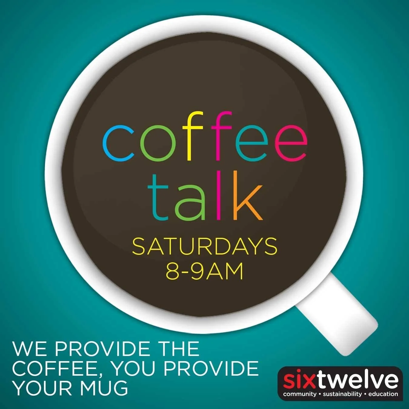 SixTwelve Coffee Talk on Zoom!