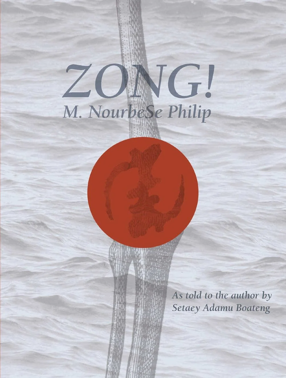 The cover of Zong! by M. NourbeSe Philip
