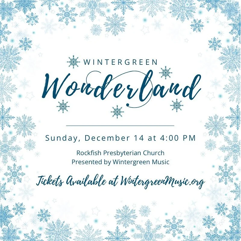 Wintergreen Music is delighted to once again partner with the talented choristers of The Virginia Consort, led by Deke Polifka, for the 2025 Wintergreen Wonderland concert. Join us on Sunday, December 14 at 4:00 PM at Rockfish Presbyterian Church for