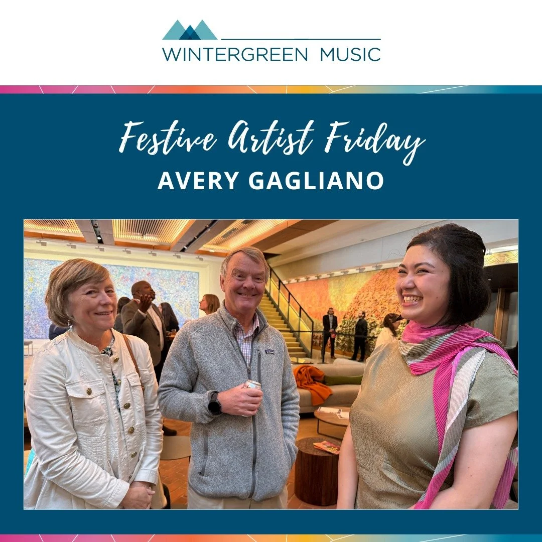 Avery Gagliano, who joined the 2025 Wintergreen Music Festival as a Guest Pianist, recently played her son Alistair Coleman's piece &quot;Music in Timelapse&quot; at the Hopkins Bloomberg Center Theater in Washington D.C. In the audience was Wintergr