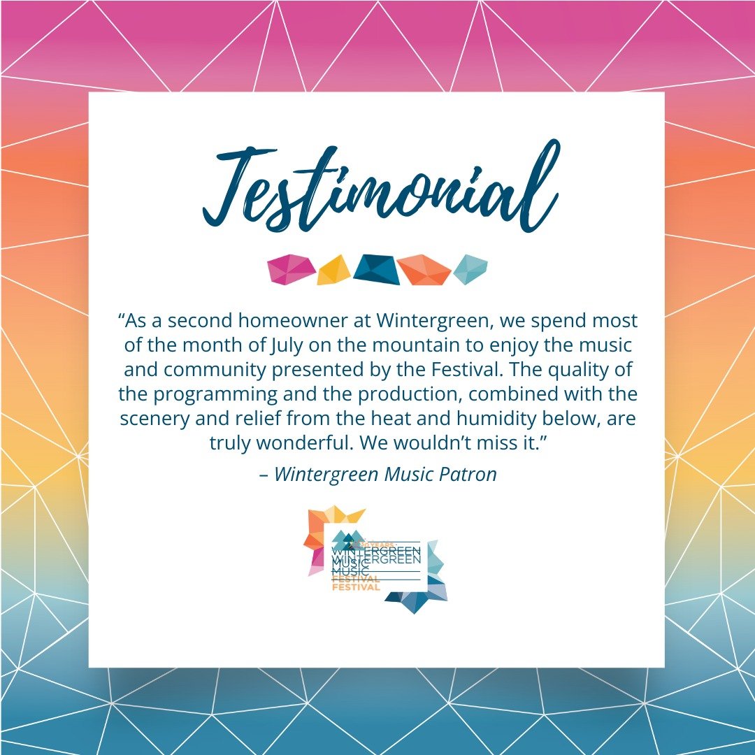 Music to match the mountain views, a welcoming community, and wonderful artistry &ndash;&nbsp;what more could you ask for? Make plans to join us for the 2026 Wintergreen Music Festival from July 2-26, 2026!