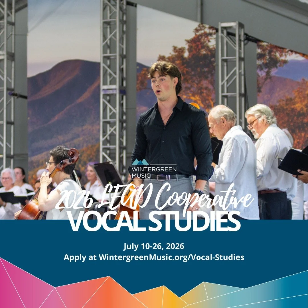 The LEAD Cooperative's vocal program invites four classical singers at graduate and young artist levels to the inspiring Blue Ridge Mountains to polish their portfolio. Singers will participate in masterclasses, coaching sessions, private lessons, at