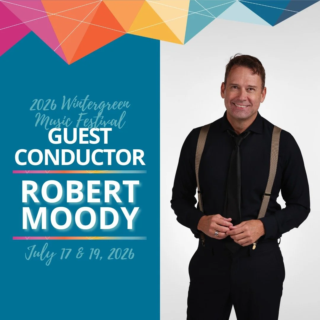 Wintergreen Music is thrilled to announce Robert Moody as one of the guest conductors for the 2026 Wintergreen Music Festival! Mark your calendars for July 17 or 19 to watch him conduct Florence Price's First Violin Concerto, Brahms' Symphony No. 2, 