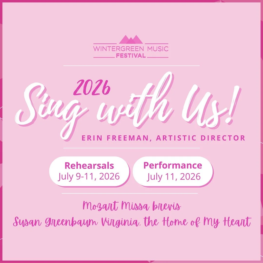 Love singing? Join us for Sing with Us! 2026 &ndash; an unforgettable choral music experience at the Wintergreen Music Festival. Perform alongside Artistic Director Erin Freeman, the Wintergreen Festival Orchestra, and singers from across the country