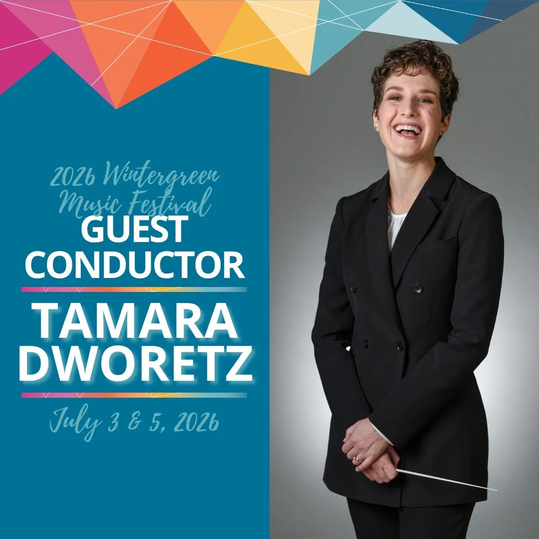 Mark your calendars for July 3 and 5 to watch Tamara Dworetz lead the Wintergreen Festival Orchestra in Copland's Music for the Theatre, Beethoven's Symphony No. 1, and Vaughan Williams' The Lark Ascending!