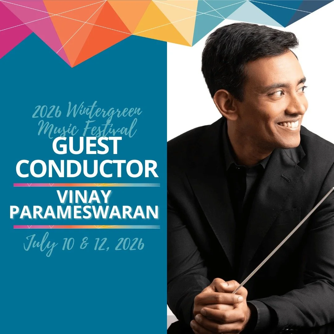 On July 10 and 12, join Vinay Parameswaran as he leads the Wintergreen Festival Orchestra in Caroline Shaw's Entracte, Michael Daugherty's Songs of the Open Road for Oboe, French Horn, and Orchestra and Mozart's Symphony No. 39!