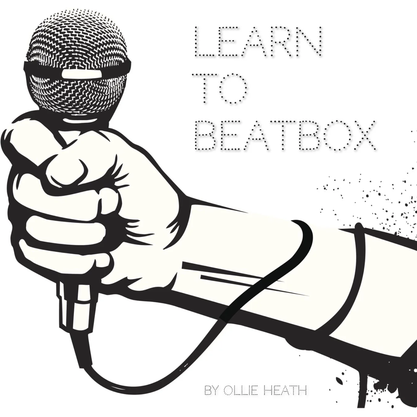 LEARN TO BEATBOX Ollie Heath Front Cover.JPG