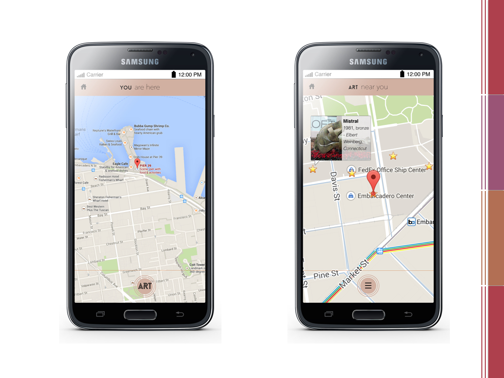 YOU ARE HERE: Once the user selects 'search for art nearby' form the home screen, he is taken to this screen where he sees his location and has the option to see art around him. ART NEAR YOU: There are different point on the map with interesting art, and the user can view a brief information by clicking on the point. There is also an option of seeing a list view.