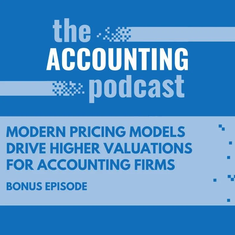 How modern pricing models drive higher accounting firm valuations