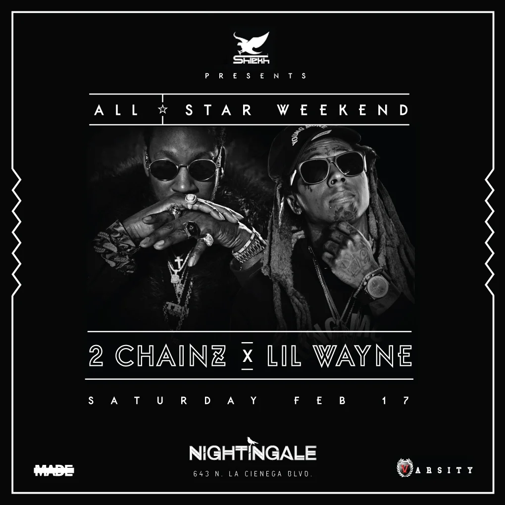 All Star Saturday at Nightingale with 2 Chainz and Little Wayne, February 17, 2018