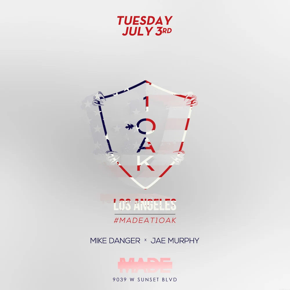 MADE at 1Oak Nightclub - Tuesday, July 3, 2018