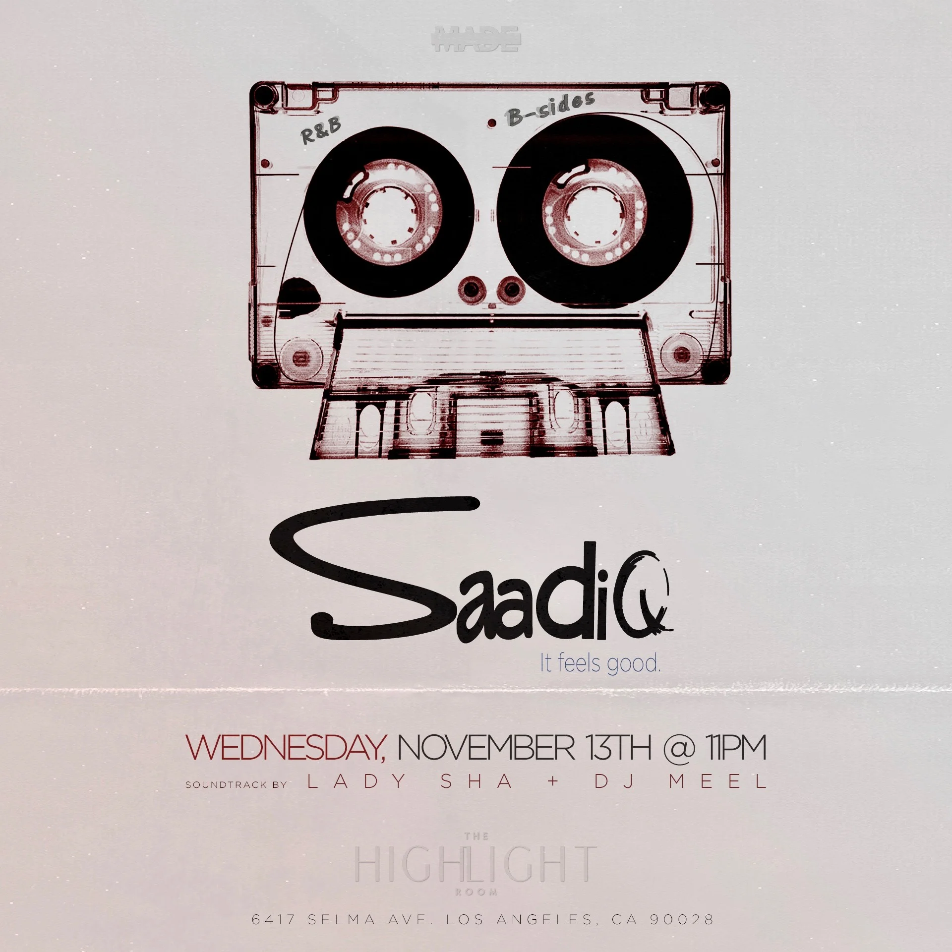SaadiQ It Feels Good at The Highlight Room - Wednesday, November 13, 2019