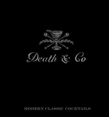Death &amp; Co. Cocktail Book (Hardcover)