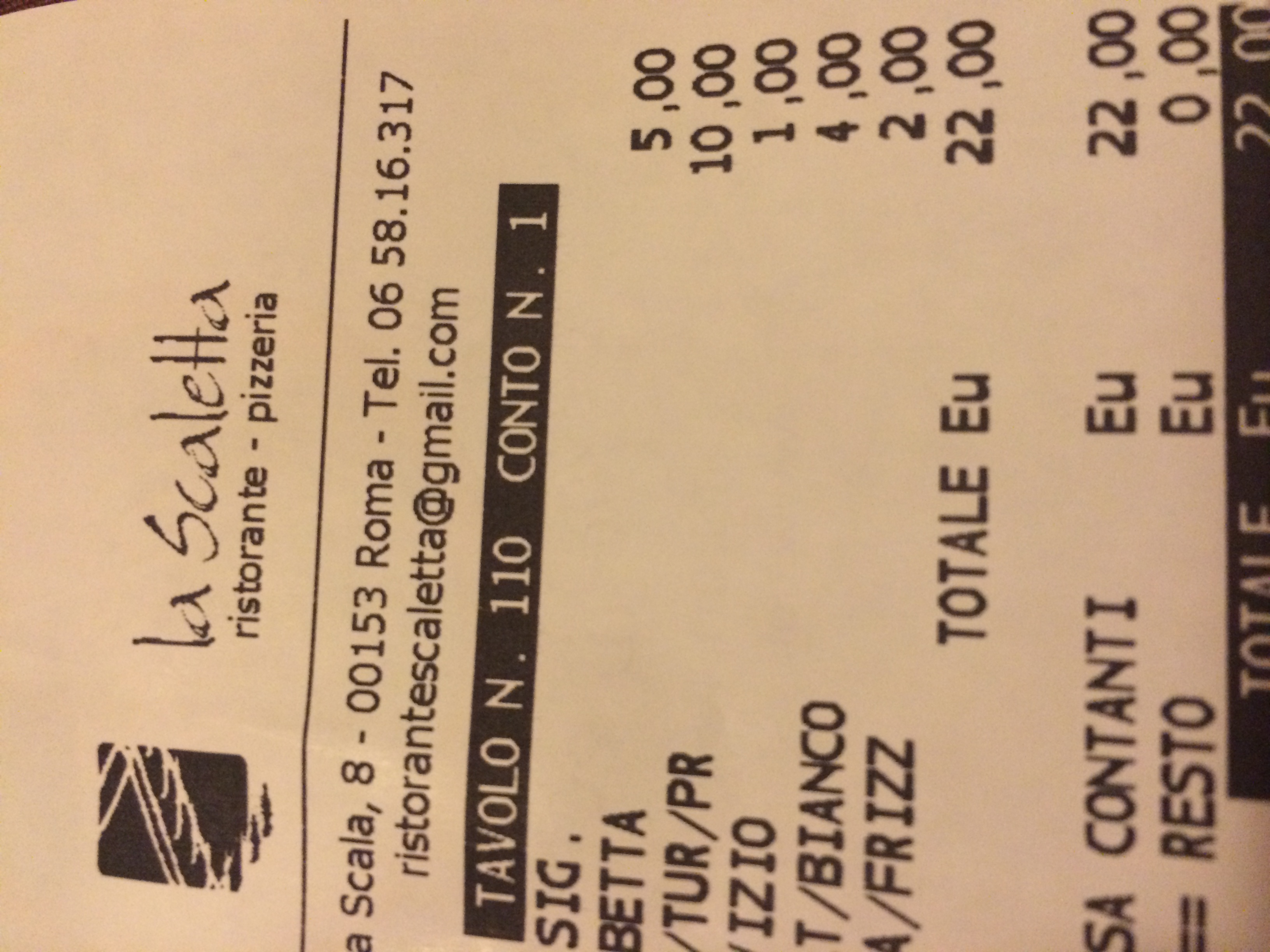 Our receipt at a restaurant in Trastevere! Only 22 EU and I had a 4 course meal, we had a liter of wine, water, and Nick had a pizza! Amazing!