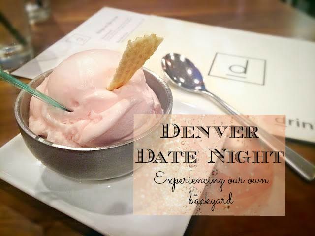 Denver Date Night. Where to eat and drink in Denver Colorado