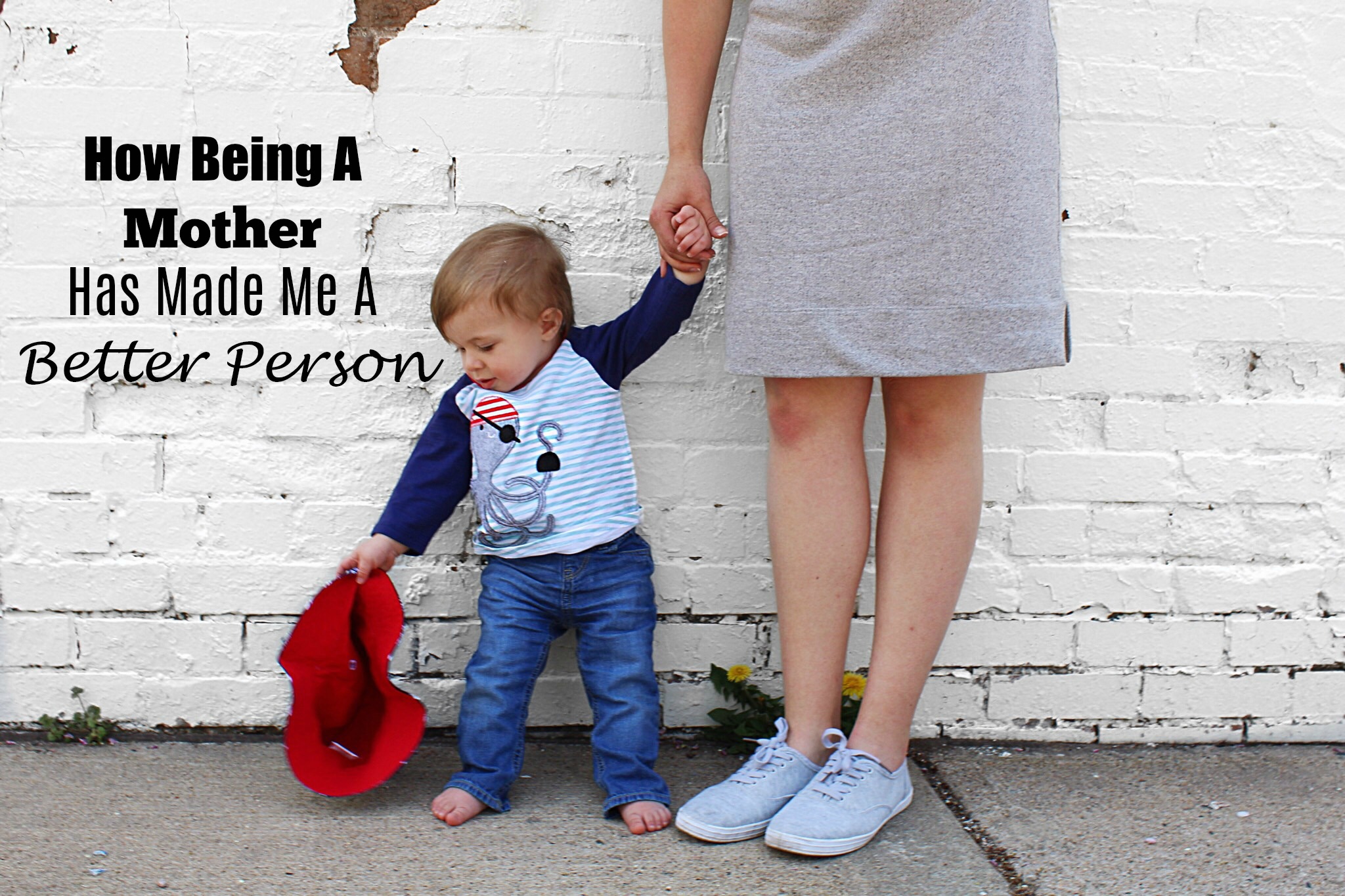 How Being A Mother Has Made Me Better