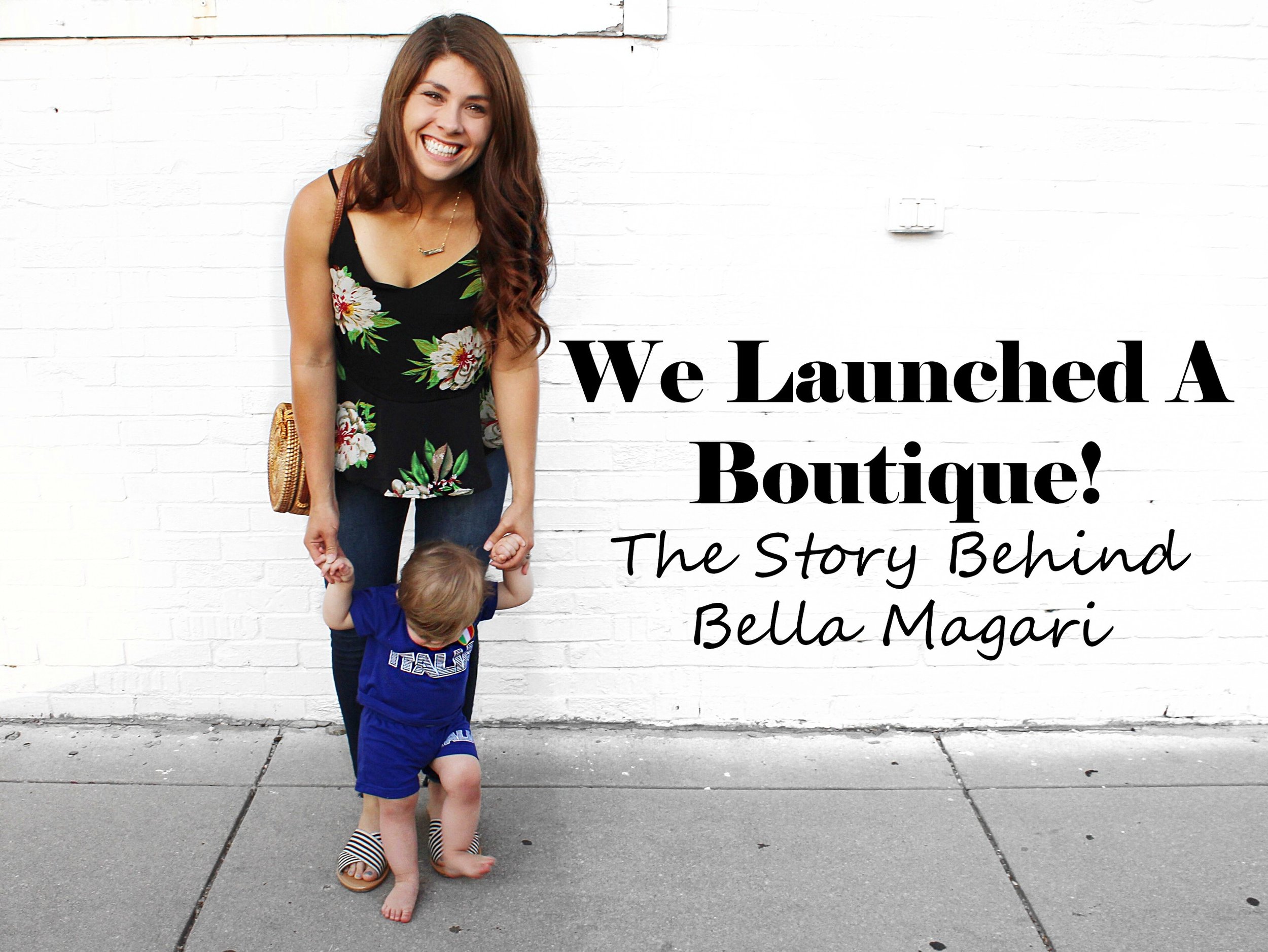 We launched a boutique - Bella Magari