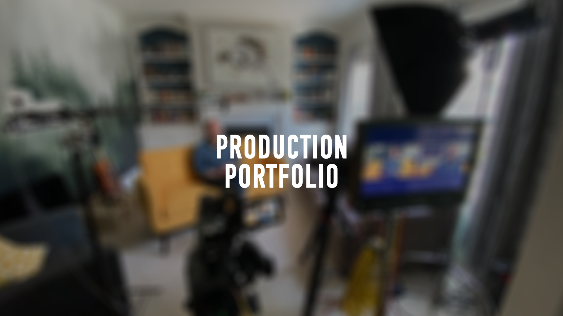 PRODUCTION PORTFOLIO