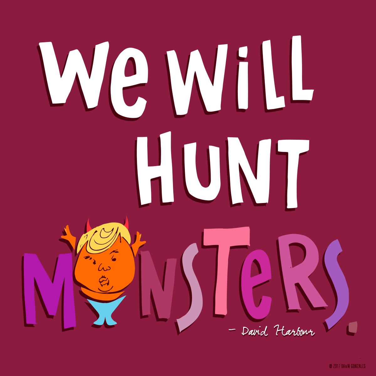 We Will Hunt Monsters