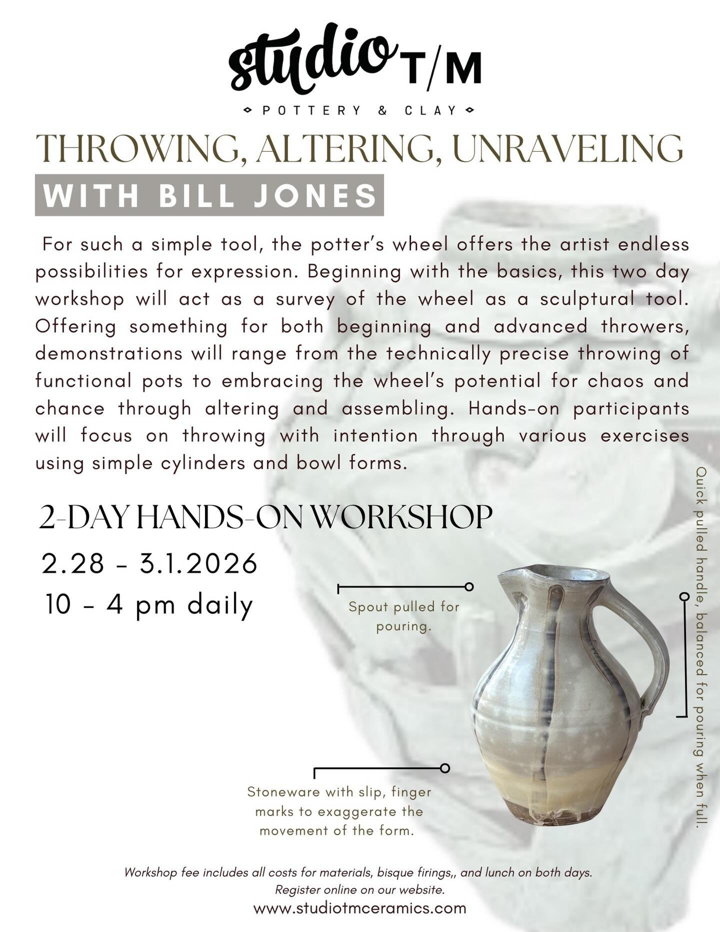 Our next workshop of the year will be on February 28th and March 1st, 2026! We will be hosting artist Bill Jones for Throwing, Altering, and Unraveling, a hands-on workshop of making and sharing! Scholarships are available, and seats are limited to 2