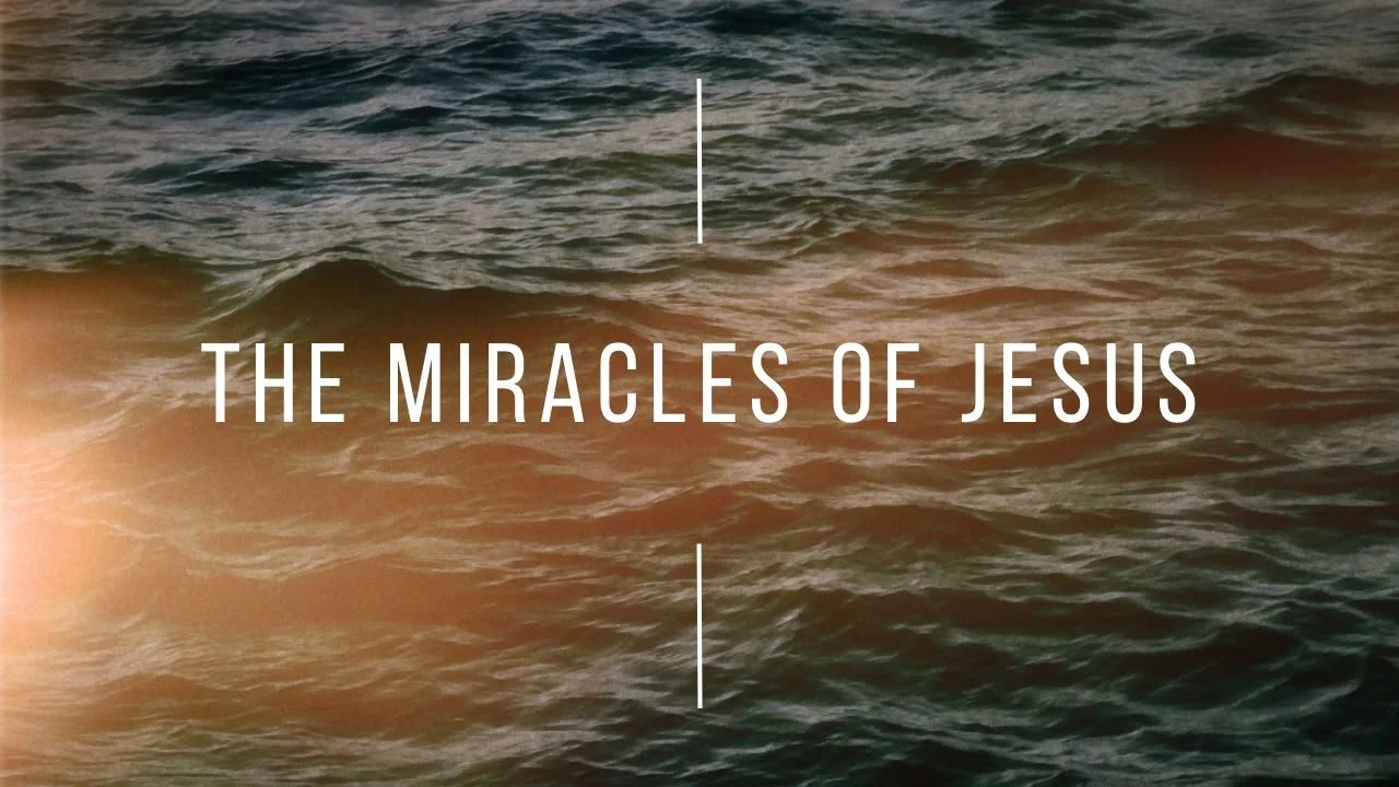 The Miracles of Jesus.jpeg