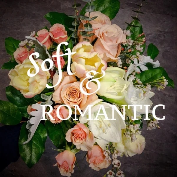 Soft & Romantic